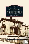 Moore, William B, Sherretts, Joshua F - Oil Boom Architecture