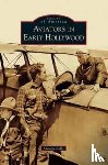 Kelly, Shawna - Aviators in Early Hollywood