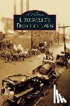 Kubala, Edna - Louisville's Butchertown