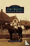McDermott, Michael S - Fort Worth's Fairmount District