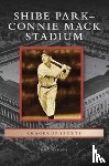 Westcott, Rich - Shibe Park-Connie Mack Stadium