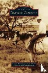 Bomberger, Carolyn (with the Baylor County Historical Commission), Baylor County Historical Commission - Baylor County