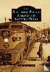 Bernstein, David M - Southern Pacific Railroad in Eastern Texas