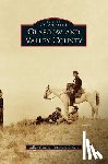 Valley County Historical Society, Helland, Joan, Helland, Mary - Glasgow and Valley County