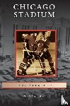 Peterson, Paul Michael - Chicago Stadium