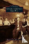 Danahey, Mike, Hantschel, Allison - Chicago's Historic Irish Pubs