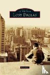 Doty, Distinguished Writer Mark (Rutgers University) - Lost Dallas