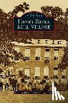 Callihan, Nicole, Keller, Ruby Young - Henry River Mill Village