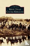 O'Neal, Bill - West Texas Cattle Kingdom