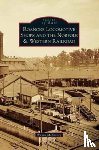 McKinney, Wayne - Roanoke Locomotive Shops and the Norfolk & Western Railroad