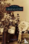 Bueker, John - Legend City