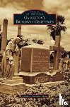 Maca, Kathleen Shanahan - Galveston's Broadway Cemeteries