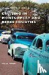 Kissinger, Tina M - Cruising in Montgomery and Berks Counties