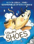 Mines, Debra J - Stinky Shoes