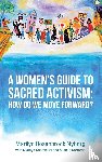 Nyborg, Marilyn Rosenbrock - A Women's Guide to Sacred Activism