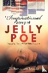 LaChapelle, Dr Kevin - The Inspirational Story of Jelly Poe