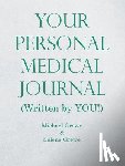 Grewe, Michael, Grewe, Selene - Your Personal Medical Journal