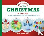 Borgert-Spaniol, Megan - Super Simple Christmas Activities: Fun and Easy Holiday Projects for Kids: Fun and Easy Holiday Projects for Kids