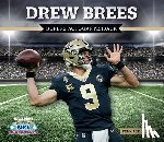 Sauver, Dennis St - Drew Brees: Superstar Quarterback: Superstar Quarterback