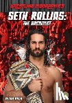Abdo, Kenny - Seth Rollins: The Architect: The Architect