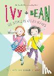 Barrows, Annie - Ivy and Bean: No News Is Good News: #8