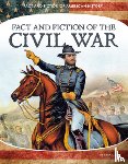 Gale, Ryan - Fact and Fiction of the Civil War
