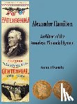 Pisasale, Gene - Alexander Hamilton: Architect of the American Financial System