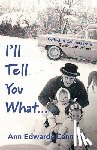 Cannon, Ann Edwards - I'll Tell You What...