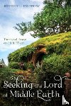 Morrow, Jeffrey L - Seeking the Lord of Middle Earth