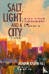 Hill, Graham Joseph - Salt, Light, and a City, Second Edition