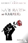  - Karl Barth and Radical Politics, Second Edition