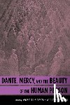  - Dante, Mercy, and the Beauty of the Human Person