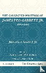 Garrett, James Leo - The Collected Writings of James Leo Garrett Jr., 1950-2015: Volume Eight