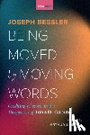 Bessler, Joseph - Being Moved by Moving Words
