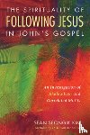 Kim, Sean Seongik - The Spirituality of Following Jesus in John's Gospel