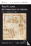  - The Future Restoration of Israel