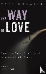 Boswell, Matt - The Way to Love