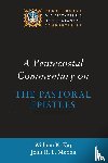 Kay, William K, Moxon, John R L - A Pentecostal Commentary on the Pastoral Epistles