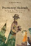 Moore, F. Timothy - Practicing Midrash