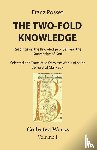Posset, Franz - The Two-Fold Knowledge