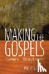 Barnett, Paul W - Making the Gospels