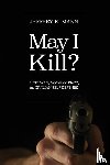 Mann, Jeffrey K - May I Kill?
