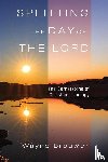 Brouwer, Wayne - Splitting the Day of the Lord