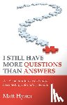 Hyam, Matt - I Still Have More Questions Than Answers