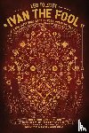 Tolstoy, Leo - Ivan the Fool and Three Shorter Tales for Living Peaceably