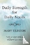 Tileston, Mary - Daily Strength for Daily Needs