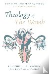 Bauman, Christy Angelle - Theology of The Womb
