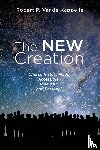 Vande Kappelle, Robert P - The New Creation