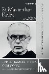 Fehlner, Peter Damian - St. Maximilian Kolbe: The Collected Essays of Peter Damian Fehlner, Ofm Conv: Volume 6