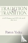Yoder, Paton - Tradition and Transition